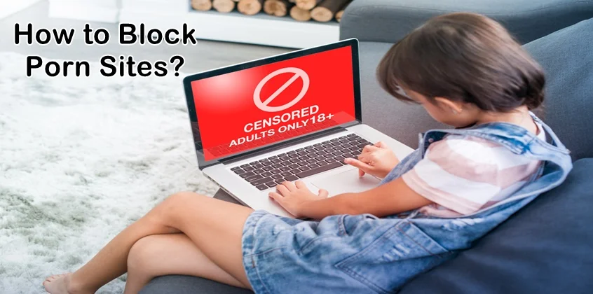 Porn Sites Not Blocked