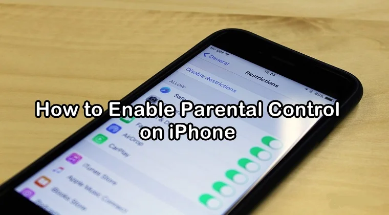Learn How to Set Up Parental Control on iPhone