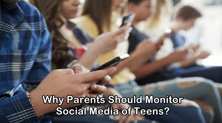 Parents Should Monitor Social of Their Teens