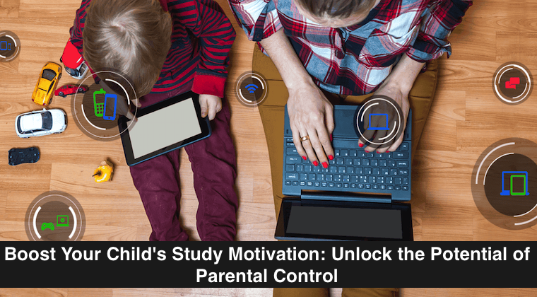 Boost Your Child's Study Motivation: Unlock the Potential of Parental Control