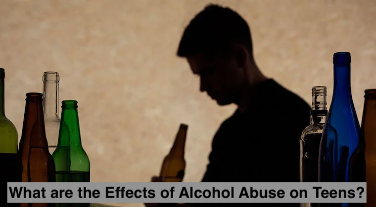 What are the Effects of Alcohol Abuse on Teens?