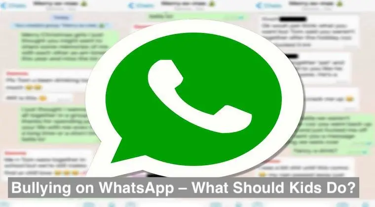 Bullying on WhatsApp – What Should Kids Do? 