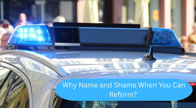 Why Name and Shame When You Can Reform?